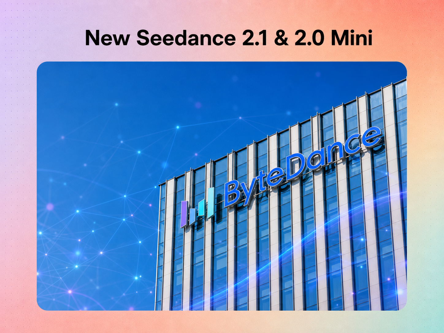 New Seedance 2.1 and Mini: Better Quality, Lower Price New Seedance 2.1 and Mini: Better Quality, Lower Price