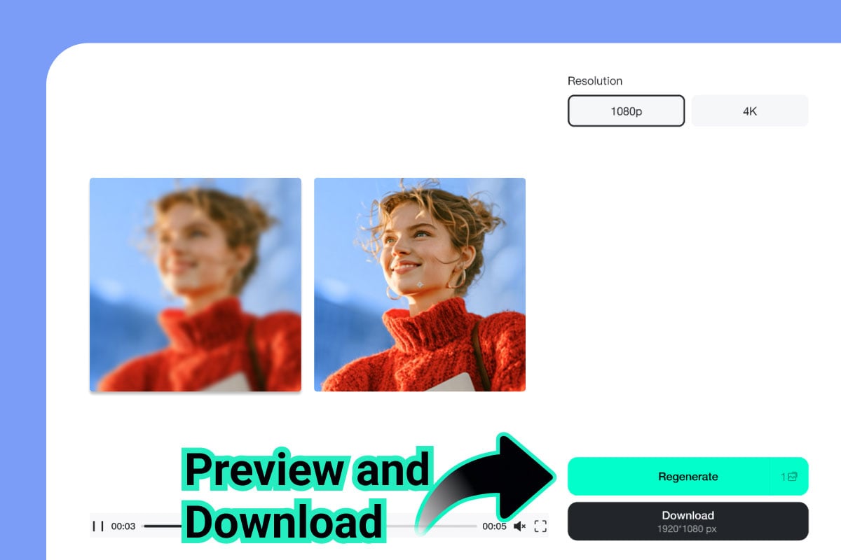 Step 4: Preview & Download Step 4: Preview & Download