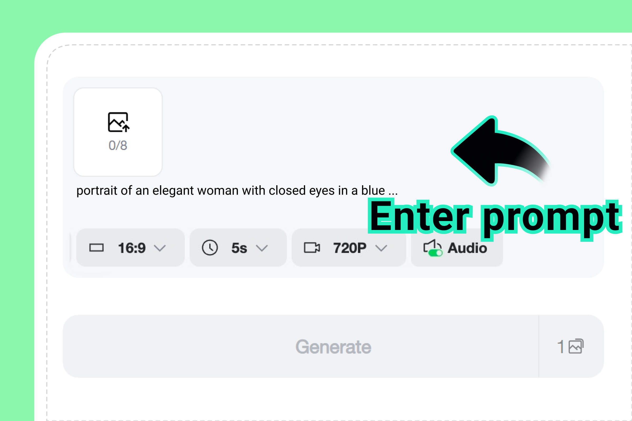 Step 1. Enter Your Prompt or Upload an Image Step 1. Enter Your Prompt or Upload an Image