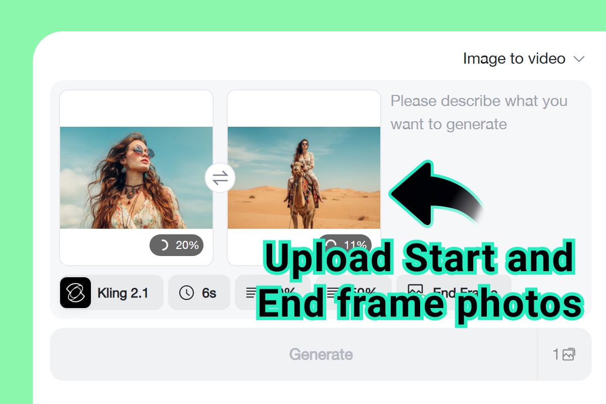 Step 1: Upload Your Start and End Frames