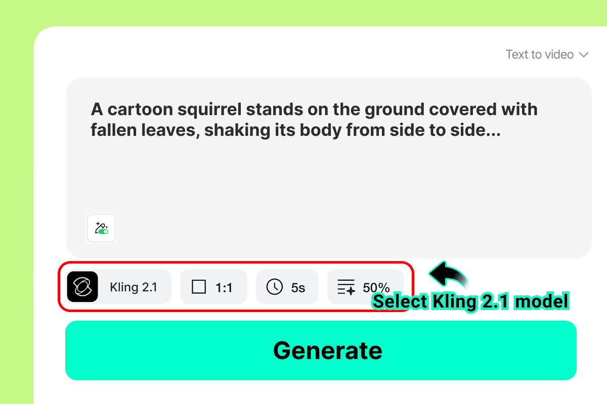 Choose a Kling Model (e.g., Kling 2.1 or 2.5)