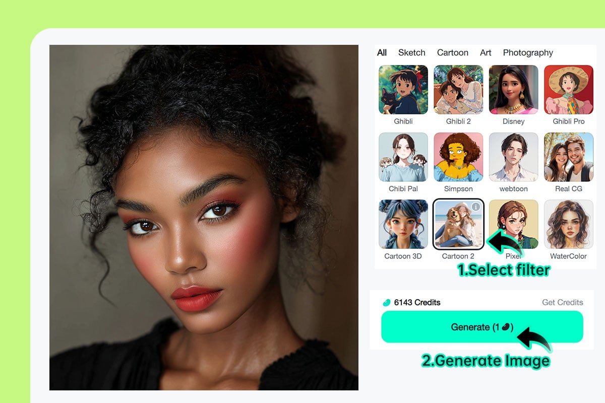 Step 2: Pick an AI filter and generate Step 2: Pick an AI filter and generate